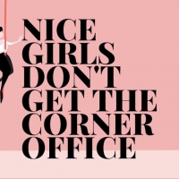 Nice girls don’t get the corner office