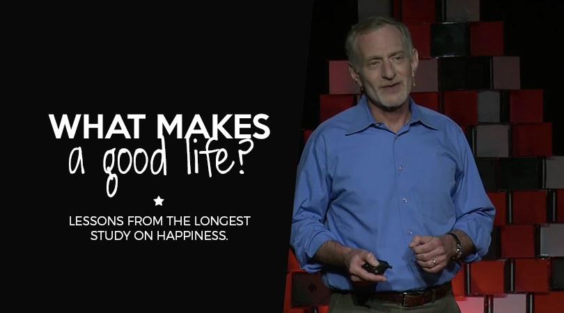 What-Makes-a-Good-Life-Lessons-from-the-Longest-Study-on-Happiness