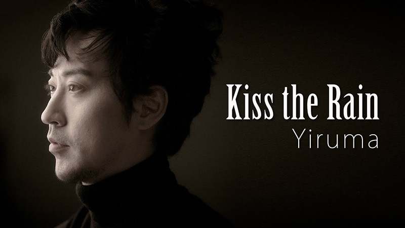 Kiss the Rain钢琴作曲家：Yiruma